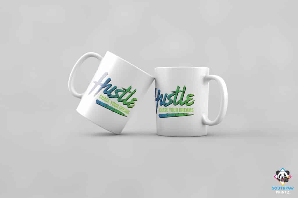 Hustle Chase Your Dreams Mug